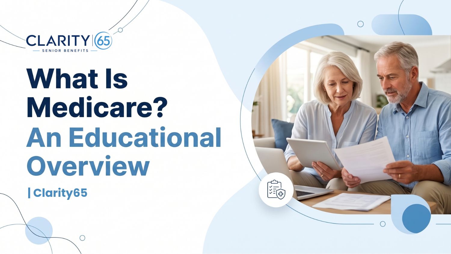 What Is Medicare? An Educational Overview